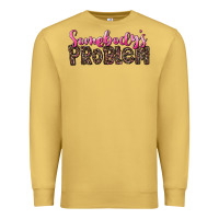 Antique Gold Western Somebody's Problem Premium Sweatshirt - LillyAllenDesigns