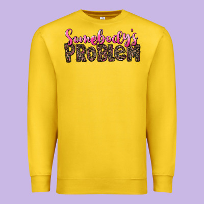 Western Somebody's Problem Premium Sweatshirt Designed By Lillyallendesigns