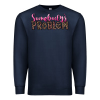 Navy Western Somebody's Problem Premium Sweatshirt - LillyAllenDesigns