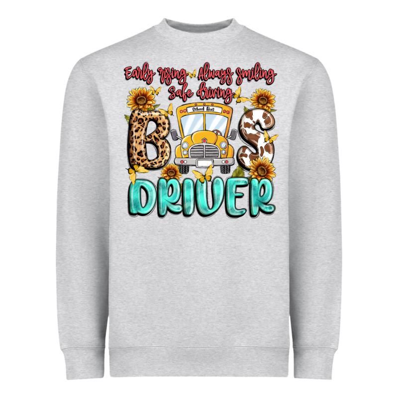 Early Rising Always Smiling Safe Driving Bus Drive Heavyweight Sweatshirt by MaliasSmallBusiness | Teevron