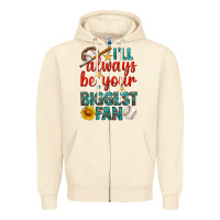 Sandshell i'll always be your biggest fan baseball Zipper Hoodie - BundleAndBundleShop