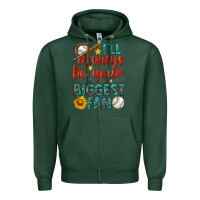 Sports Green i'll always be your biggest fan baseball Zipper Hoodie - BundleAndBundleShop