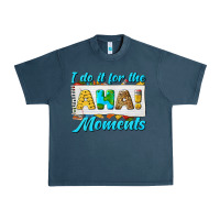 Midnight Navy i do it for the aha moments Urban Heavy Tee - texasbilliewilder