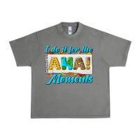 Tornado i do it for the aha moments Urban Heavy Tee - texasbilliewilder