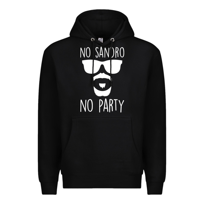No Sandro No Party Premium Hoodie by Bettercallsaul | Teevron