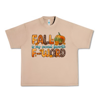 Burro fall is my second favorite f word Urban Heavy Tee - Zillion Design Studio