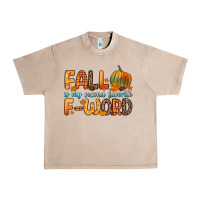 French Oak fall is my second favorite f word Urban Heavy Tee - Zillion Design Studio