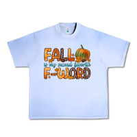 Grape Ice fall is my second favorite f word Urban Heavy Tee - Zillion Design Studio