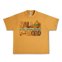 Peanut Butter fall is my second favorite f word Urban Heavy Tee - Zillion Design Studio