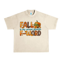 Sandshell fall is my second favorite f word Urban Heavy Tee - Zillion Design Studio
