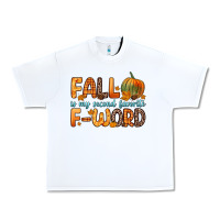 White fall is my second favorite f word Urban Heavy Tee - Zillion Design Studio