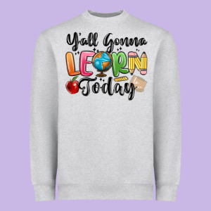 Yall Gonna Learn Today Heavyweight Sweatshirt Designed By Maliassmallbusiness