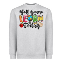 Heather Grey yall gonna learn today Heavyweight Sweatshirt - MaliasSmallBusiness