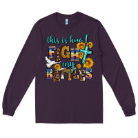Plum this is how i fight my battles Long Sleeve Tee - AdoDesignShop