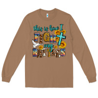 Toasted Coconut this is how i fight my battles Long Sleeve Tee - AdoDesignShop