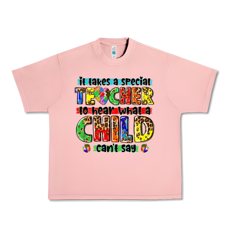 It Takes A Special Teacher To Hear What A Child Cant Say Tbw Urban Heavy Tee by texasbilliewilder | Teevron