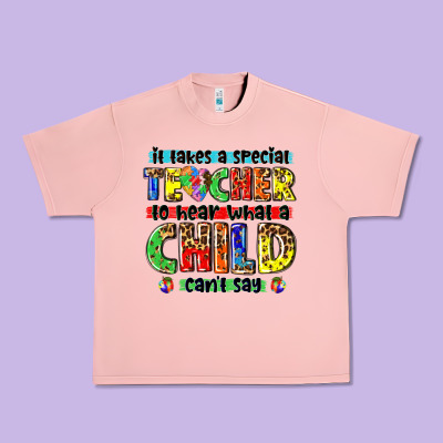 It Takes A Special Teacher To Hear What A Child Cant Say Tbw Urban Heavy Tee Designed By Texasbilliewilder