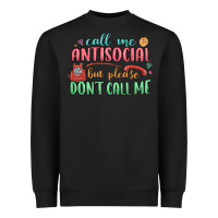 Black call me antisocial but please dont call me Heavyweight Sweatshirt - MaliasSmallBusiness