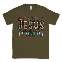 Army Green only talking jesus today Classic Tee - CowhideDigitalArt