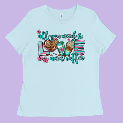 All You Need Is Love And Coffee Ladies Tee Designed By Adodesignshop