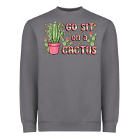 Storm go sit on a cactus Heavyweight Sweatshirt - MaliasSmallBusiness