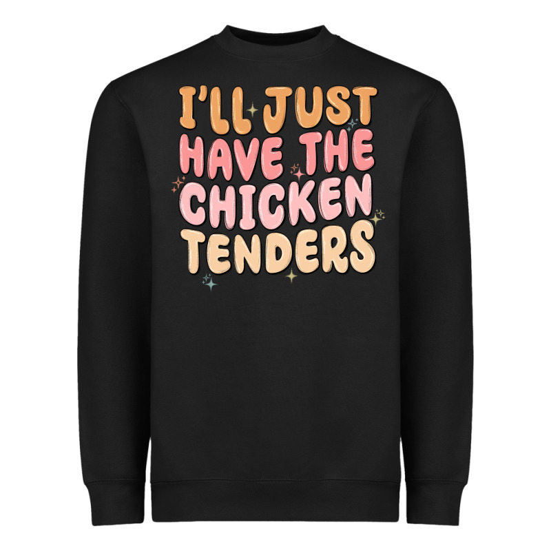 I'll Just Have The Chicken Tenders Heavyweight Sweatshirt by MaliasSmallBusiness | Teevron