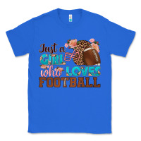 True Royal just a girl who loves football Classic Tee - HRA Design Shop