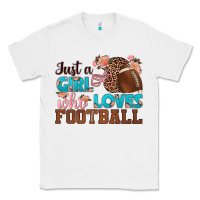 White just a girl who loves football Classic Tee - HRA Design Shop