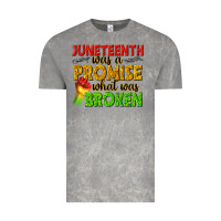 Cloud Rock juneteenth was a promise what was broken Vintage Tee - texasbilliewilder