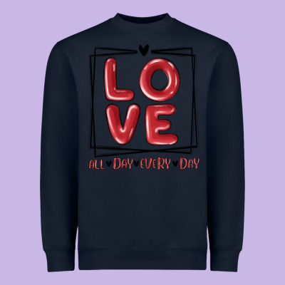 Heavyweight Sweatshirt love all day every day