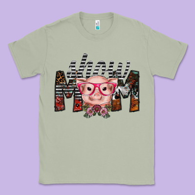 Show Mom Classic Tee Designed By Sublimationcraftshop