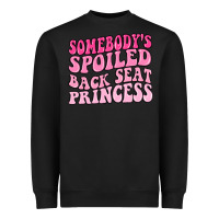 Black somebodys spoiled back seat princess Heavyweight Sweatshirt - MaliasSmallBusiness