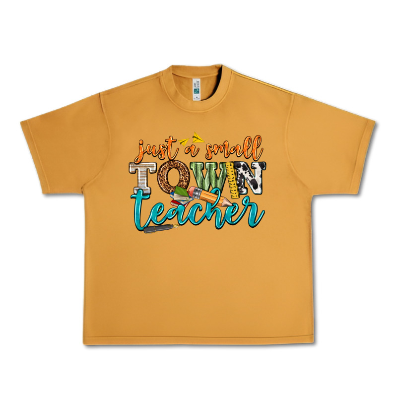 Just A Small Town Teacher Urban Heavy Tee by texasbilliewilder | Teevron