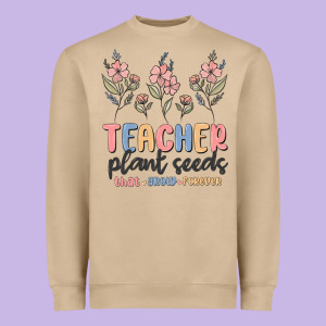 Teacher Plant Seeds That Grow Forever Heavyweight Sweatshirt Designed By Maliassmallbusiness