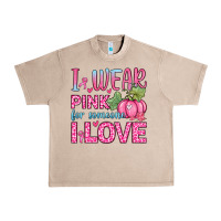 French Oak i wear pink for someone i love Urban Heavy Tee - Zillion Design Studio