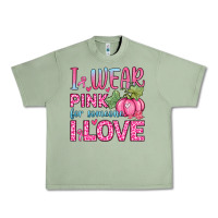 Oil Green i wear pink for someone i love Urban Heavy Tee - Zillion Design Studio