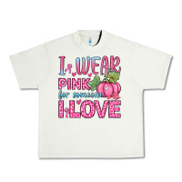 Pistachio i wear pink for someone i love Urban Heavy Tee - Zillion Design Studio