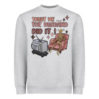 Heather Grey trust me the husband did it Heavyweight Sweatshirt - MaliasSmallBusiness