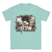 Seafoam stay focused Classic Tee - SublimationCraftShop