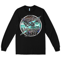 Black the thunder rolls and the lightnin strikes Long Sleeve Tee - SublimationCraftShop