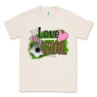 Natural love my girl soccer Classic Tee - HRA Design Shop