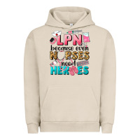 Pigment French Oak lpn because nurses need heroes Urban Hoodie - LillyAllenDesigns