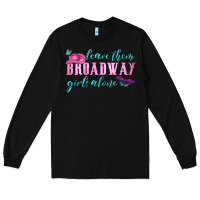 Black leave them broadway girls alone Long Sleeve Tee - HRA Design Shop