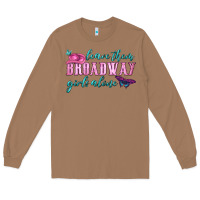 Toasted Coconut leave them broadway girls alone Long Sleeve Tee - HRA Design Shop