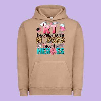 Rt Because Nurses Need Heroes Urban Hoodie Designed By Lillyallendesigns