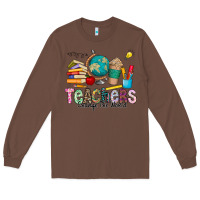 Chestnut Teachers Change The World Long Sleeve Tee - CowhideDigitalArt