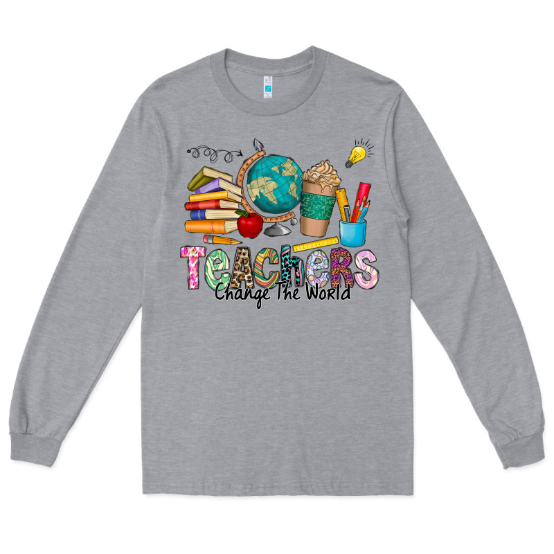 Teachers Change The World Long Sleeve Tee by CowhideDigitalArt | Teevron