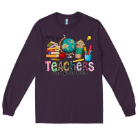 Plum Teachers Change The World Long Sleeve Tee - CowhideDigitalArt