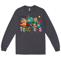 Smoke Teachers Change The World Long Sleeve Tee - CowhideDigitalArt
