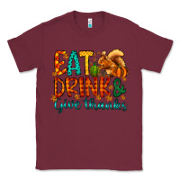Burgundy eat drink give thanks Classic Tee - CowhideDigitalArt